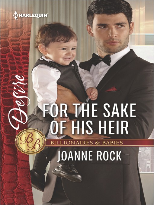 Title details for For the Sake of His Heir by Joanne Rock - Available